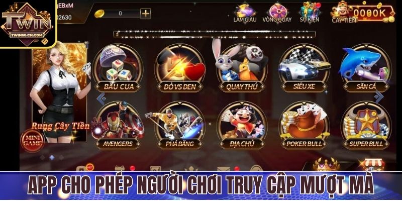 Tải app Twin68 App cho phép người chơi truy cập mượt mà