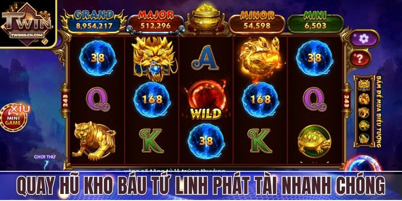 Nổ Hũ Twin68 Phát tài săn hũ Kho báu tứ linh