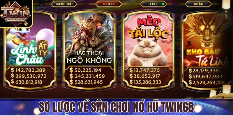 Nổ Hũ Twin68 Sơ lược về sân chơi nổ hũ Twin68