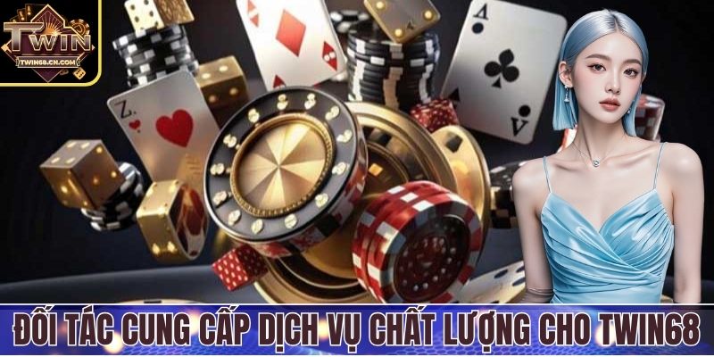 Đối tác cung cấp dịch vụ chất lượng cho cổng game Đối tác cung cấp dịch vụ chất lượng cho cổng game