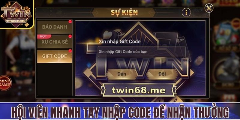 Hội viên nhanh tay nhập code để nhận thưởng